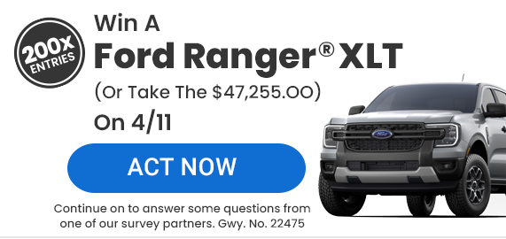2OOX entries to win an Amazing Vehicle, or take the cash option, soon. ACT NOW! Continue on to answer some questions from one of our survey partners.